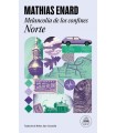 MELANCOLÍA DE LOS CONFINES: NORTE