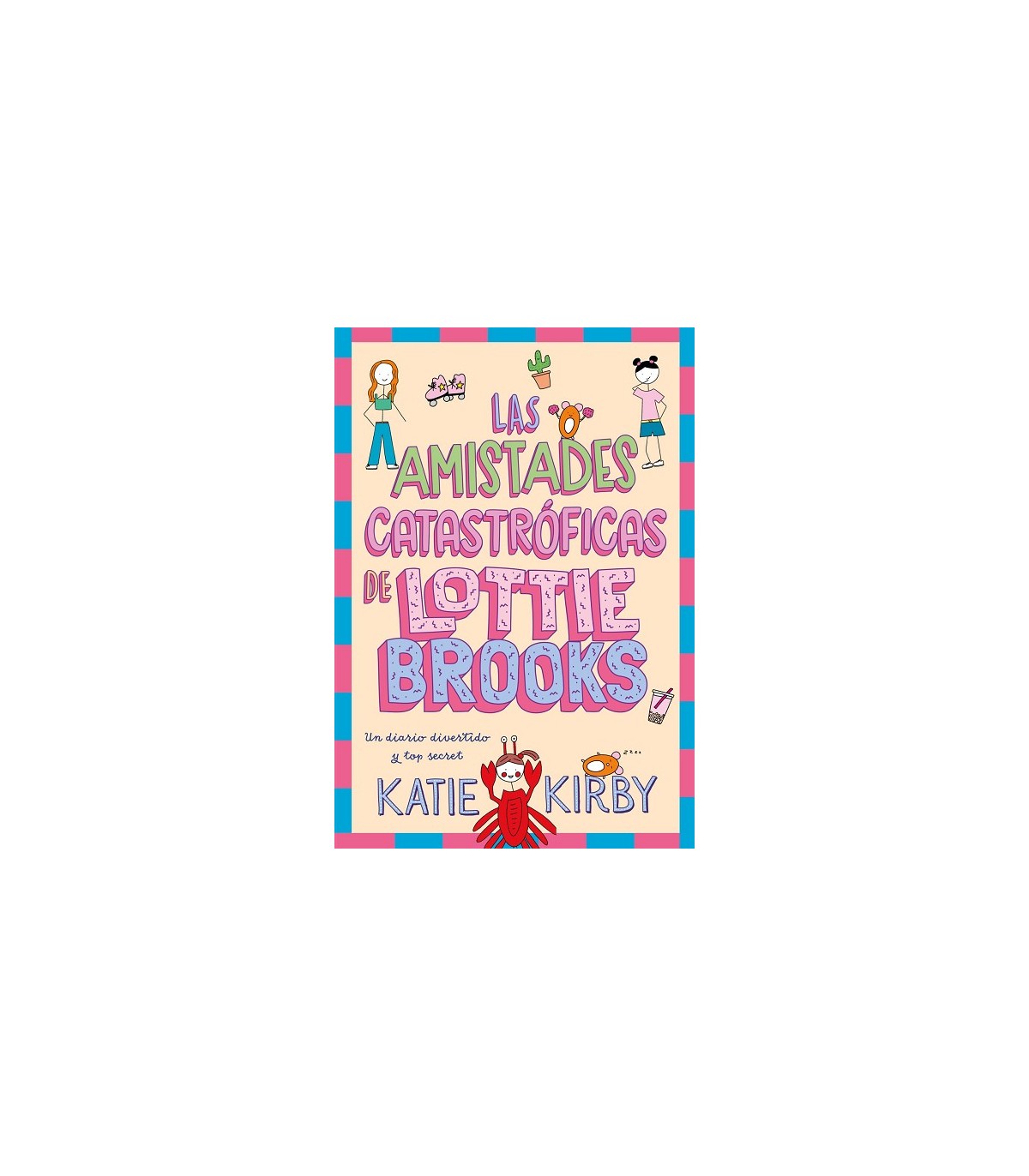 AMISTADES CATASTRÓFICAS DE LOTTIE BROOKS