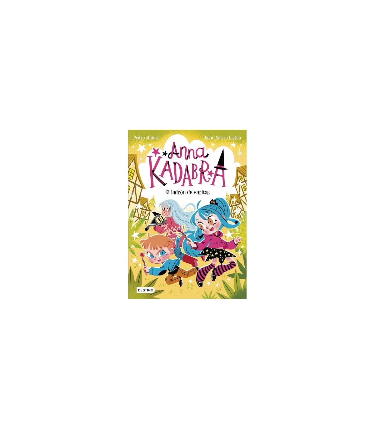 ANNA KADABRA 18. EL LADRÓN DE VARITAS