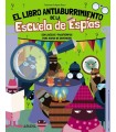 LIBRO ANTIABURRIMIENTO DE LA ESCUELA DE ESPÍAS, EL