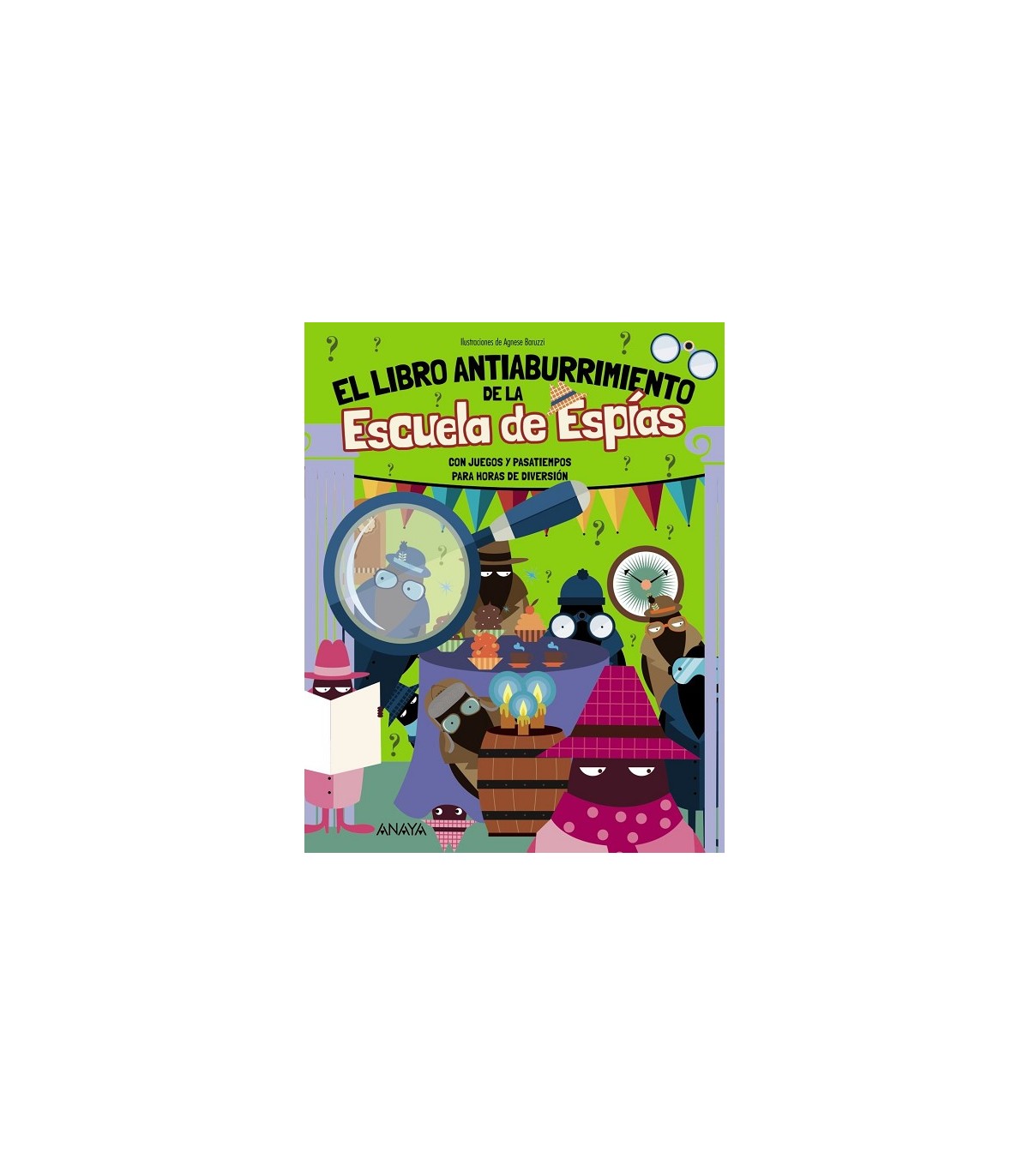 LIBRO ANTIABURRIMIENTO DE LA ESCUELA DE ESPÍAS, EL