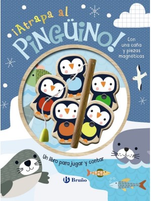 ATRAPA AL PINGÜINO! UN LIBRO PARA JUGAR Y CONTAR