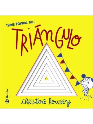 TIENE FORMA DE... TRIÁNGULO