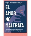AMOR NO MALTRATA, EL