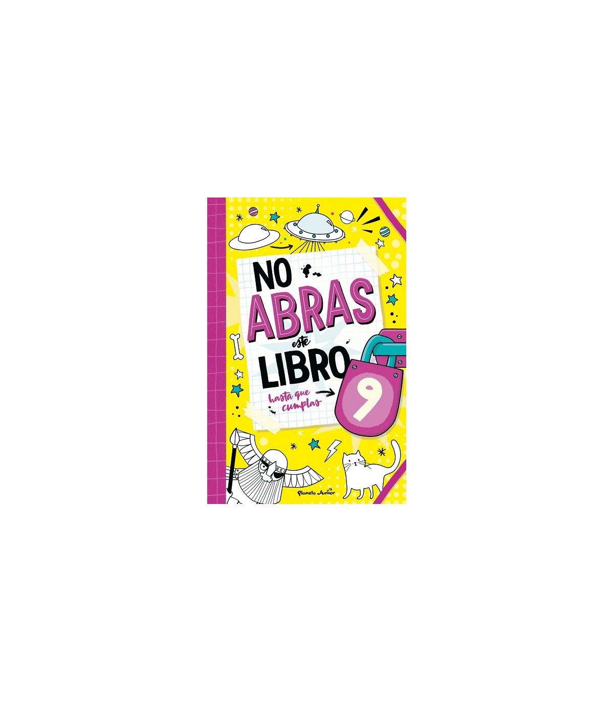 NO ABRAS ESTE LIBRO HASTA QUE CUMPLAS 9