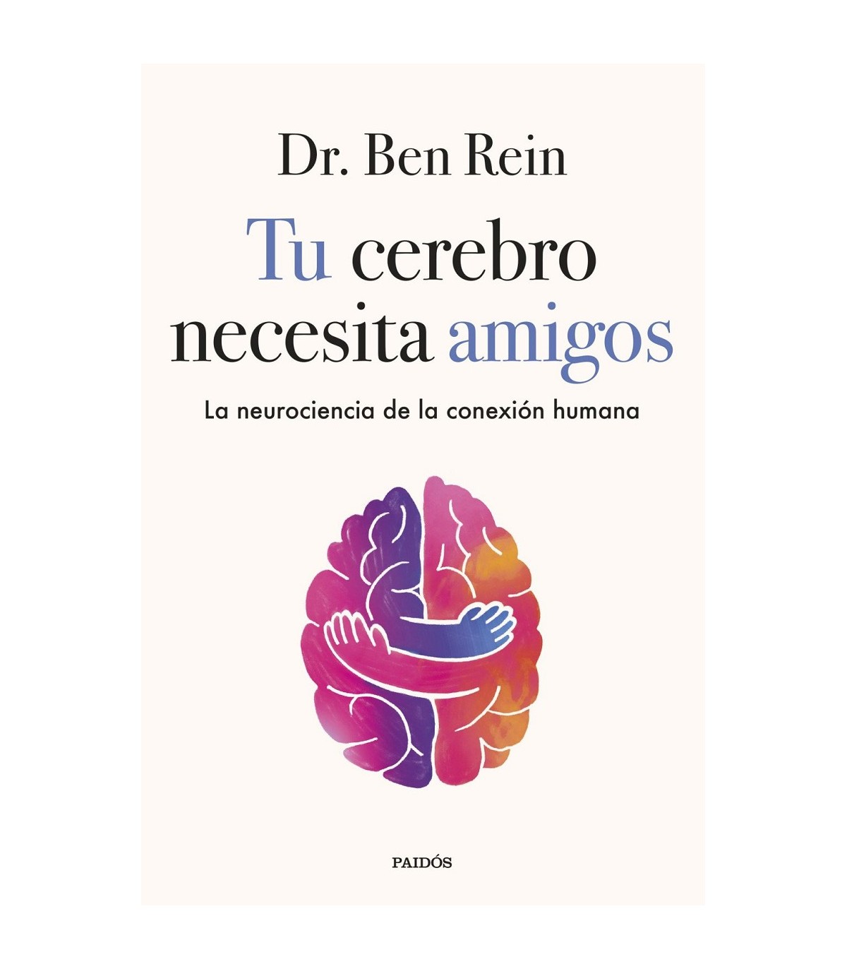 TU CEREBRO NECESITA AMIGOS