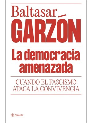 DEMOCRACIA AMENAZADA, LA