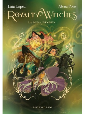 ROYALTY WITCHES 03 LA REINA INDOMITA