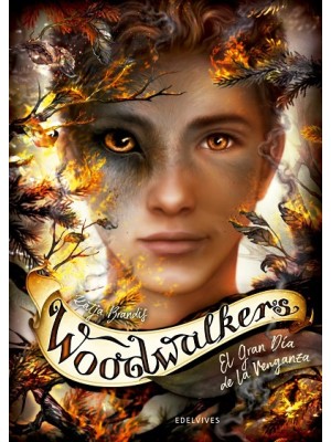 WOODWALKERS 6 EL GRAN DÍA DE LA VENGANZA