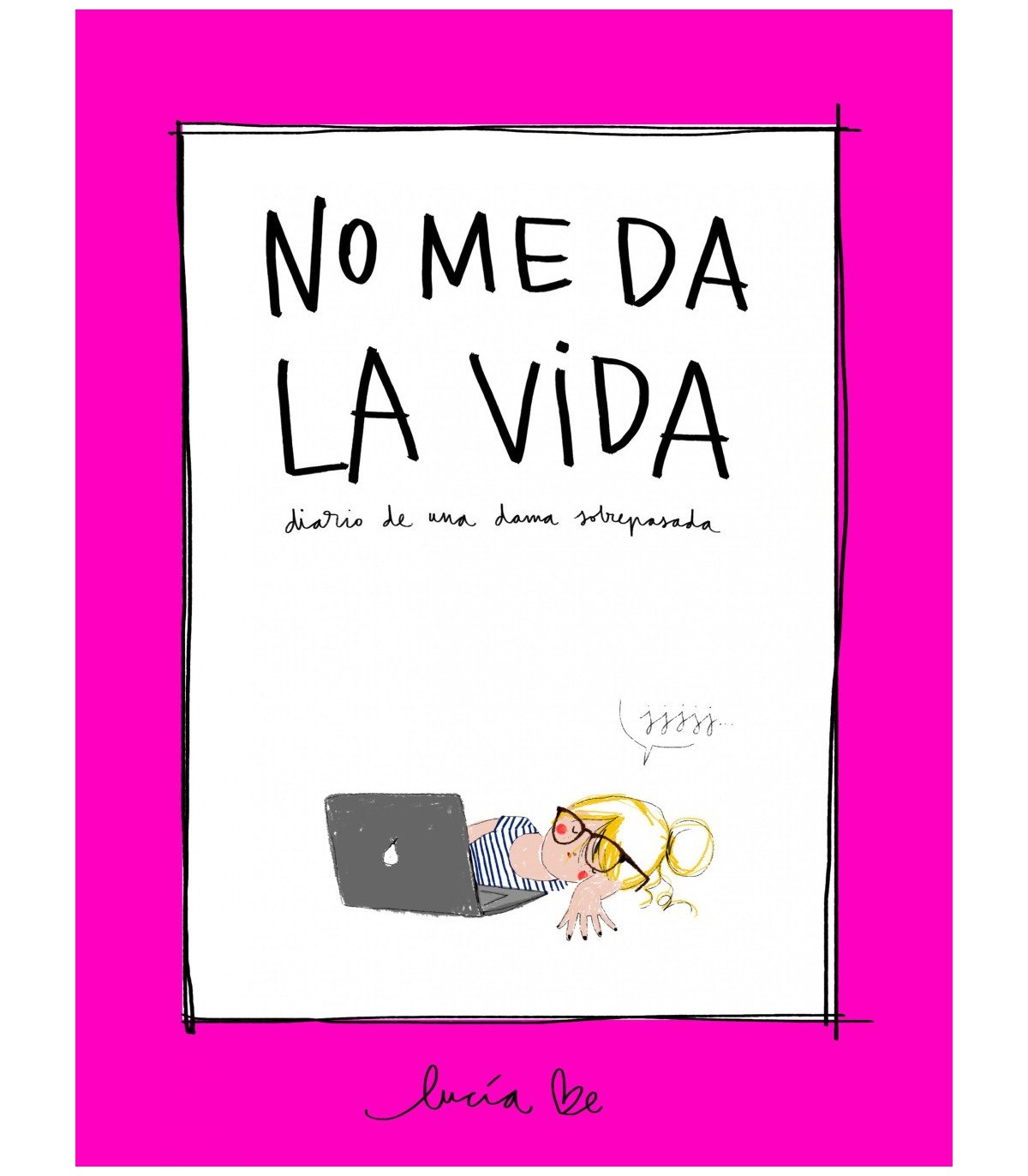 NO ME DA LA VIDA