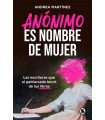 ANÓNIMO ES NOMBRE DE MUJER