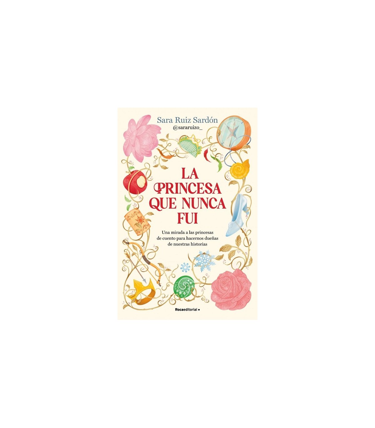 PRINCESA QUE NUNCA FUI, LA