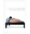 CURIOUS KIN IN FICTIONS OF POSTHUMAN CARE
