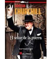 WINSTON CHURCHILL. EL SEÑOR DE LA GUERRA
