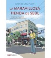 MARAVILLOSA TIENDA DE SEÚL, LA