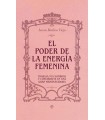 PODER DE LA ENERGIA FEMENINA, EL