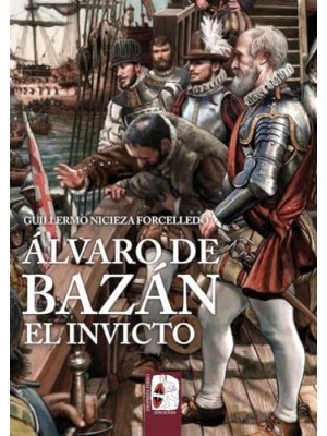 ALVARO DE BAZAN EL INVICTO