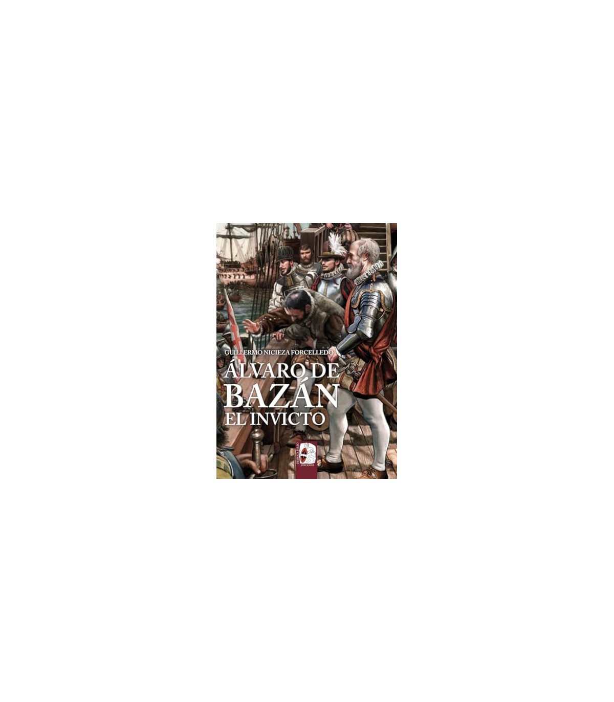 ALVARO DE BAZAN EL INVICTO