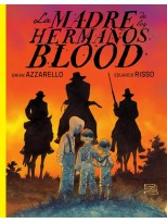 MADRE DE LOS HERMANOS BLOOD, LA