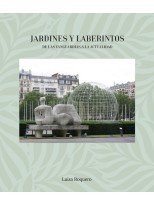 JARDINES Y LABERINTOS. DE LAS VANGUARDIAS A LA ACTUALIDAD