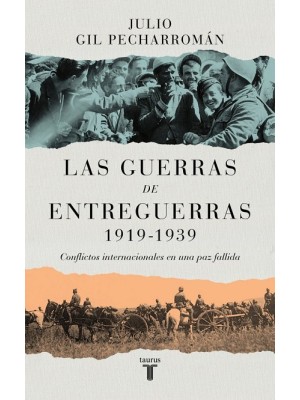 GUERRAS DE ENTREGUERRAS (1919 – 1939)