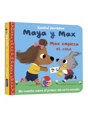 MAYA Y MAX - MAX EMPIEZA EL COLE