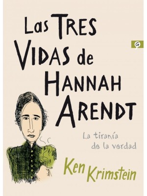 TRES VIDAS DE HANNAH ARENDT, LAS