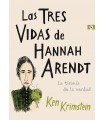 TRES VIDAS DE HANNAH ARENDT, LAS