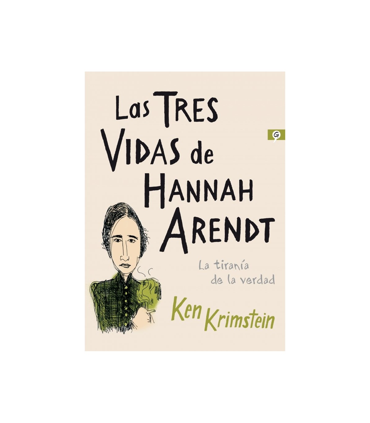 TRES VIDAS DE HANNAH ARENDT, LAS
