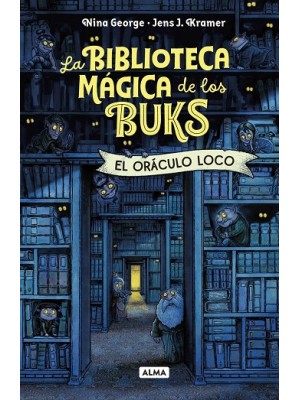 LA BIBLIOTECA MAGICA DE LOS BUKS EL ORÁCULO LOCO