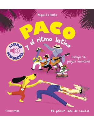 PACO Y EL RITMO LATINO. LIBRO MUSICAL