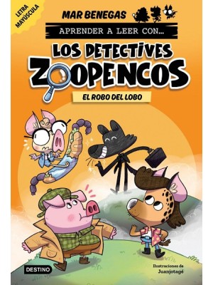 APRENDER A LEER CON... LOS DETECTIVES ZOOPENCOS 11. EL ROBO DEL LOBO