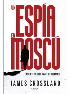 ESPÍA EN MOSCÚ, UN