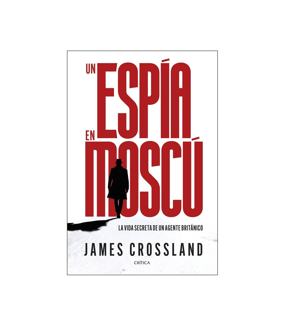 ESPÍA EN MOSCÚ, UN