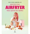 RECETAS CON AIRFRYER PARA GENTE SIN TIEMPO
