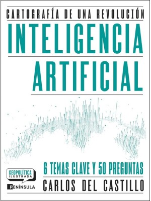 INTELIGENCIA ARTIFICIAL. CARTOGRAFÍA DE UNA REVOLUCIÓN
