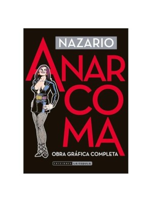 ANARCOMA. OBRA GRÁFICA COMPLETA (4ª EDICIÓN)
