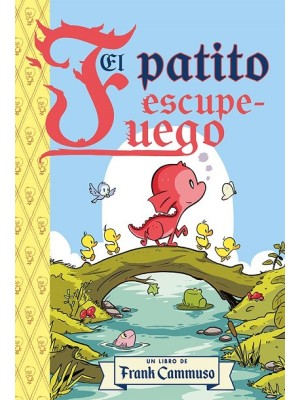 PATITO ESCUPE - FUEGO