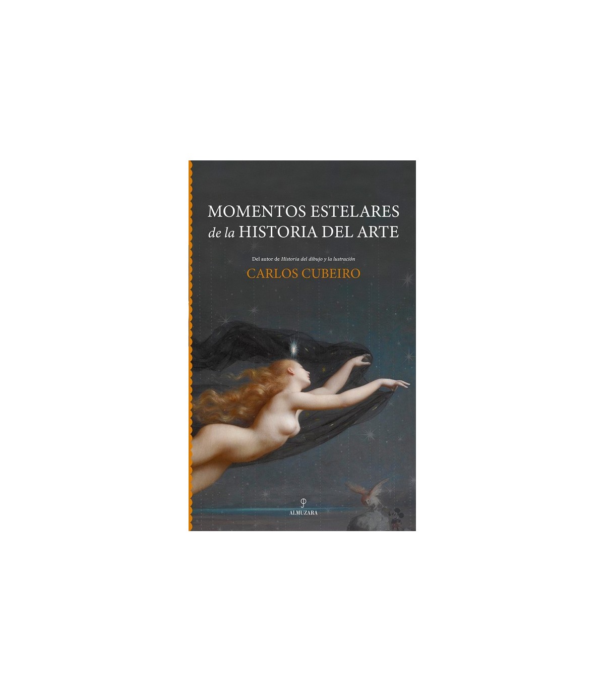 MOMENTOS ESTELARES DE LA HISTORIA DEL ARTE