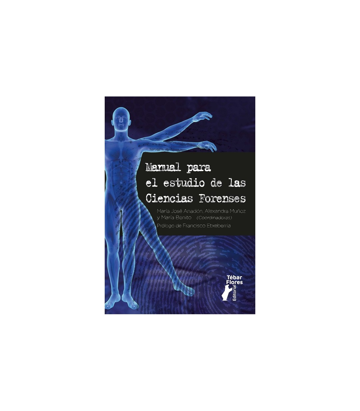 MANUAL PARA EL ESTUDIO DE LAS CIENCIAS FORENSES