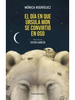 DÍA QUE ÚRSULA MON SE CONVIRTIÓ EN OSO