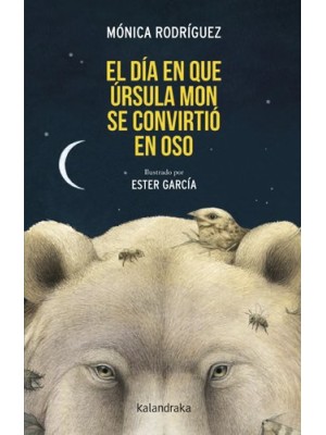 DÍA QUE ÚRSULA MON SE CONVIRTIÓ EN OSO