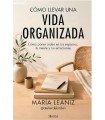 COMO LLEVAR UNA VIDA ORGANIZADA