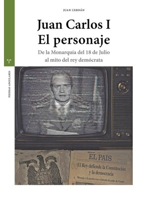 JUAN CARLOS I. EL PERSONAJE