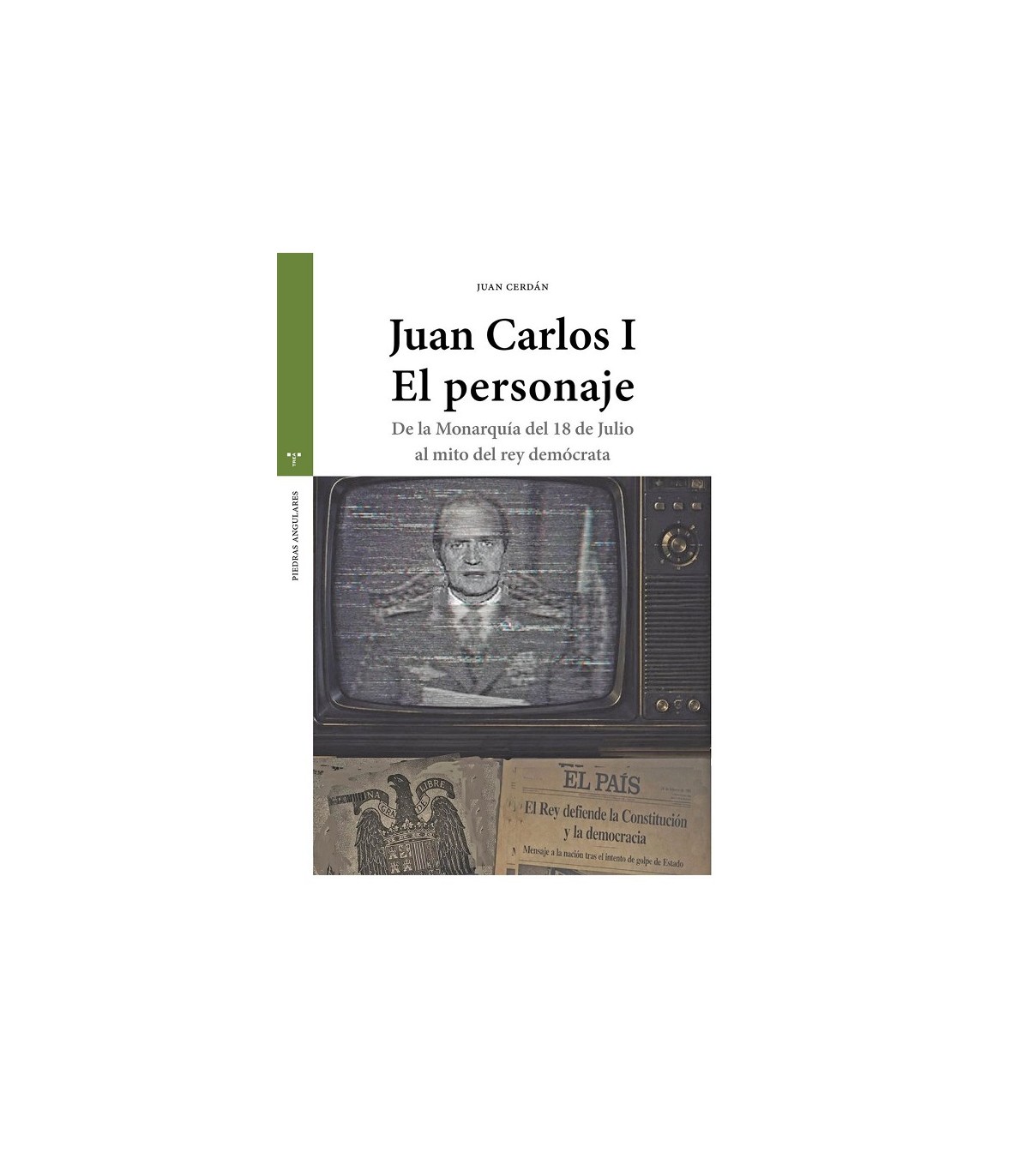 JUAN CARLOS I. EL PERSONAJE