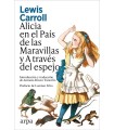 ALICIA EN EL PAÍS DE LAS MARAVILLAS Y A TRAVÉS DEL ESPEJO