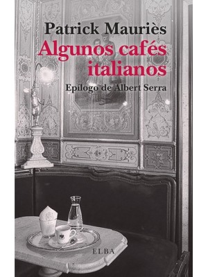 ALGUNOS CAFÉS ITALIANOS