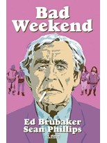 BAD WEEKEND