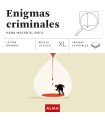 ENIGMAS CRIMINALES PARA MATAR EL RATO (XL)