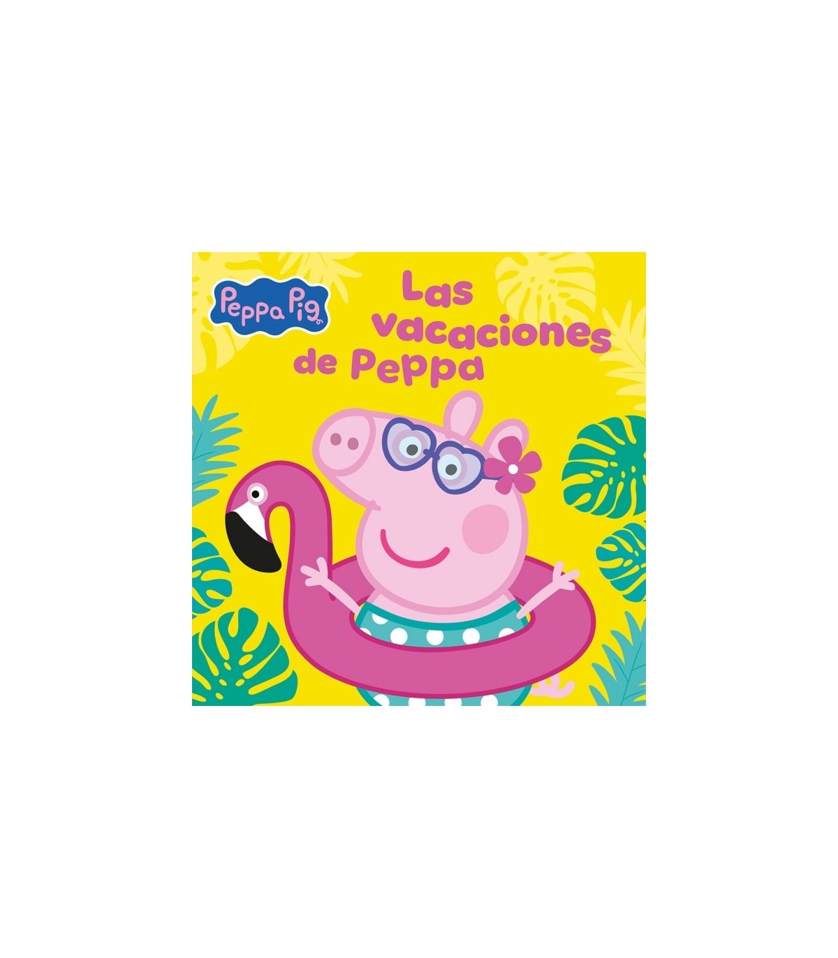 PEPPA PIG. UN CUENTO - LAS VACACIONES DE PEPPA